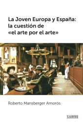 La joven Europa y España: la qüestión del ""arte por el arte""