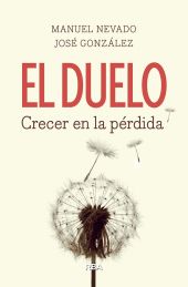 EL DUELO. CRECER EL LA PERDIDA