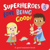 SUPERHEROES LOVE BEING GOOD