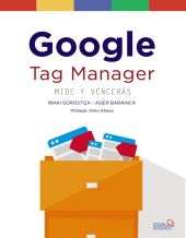 Google Tag Manager. Mide y Vencerás