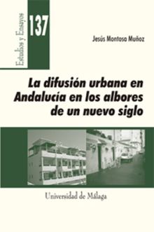 La difusión urbana en Andalucía en los albores de un nuevo siglo