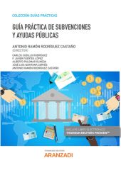 Guía Práctica de Subvenciones y Ayudas Públicas (Papel + e-book)