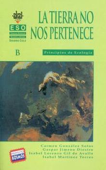 CIENCIAS SOCIALES 2º CICLO ESO. LA TIERRA NO NOS PERTENECE. PRINCIPIOS DE ECOLOG