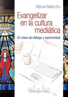 Evangelizar en la cultura mediática 