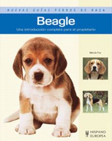 BEAGLE (NUEVAS GUIAS PERROS DE RAZA)