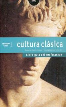 CULTURA CLÁSICA 2º CICLO ESO. LIBRO GUÍA DEL PROFESORADO. CONTIENE DISQUETTE CON