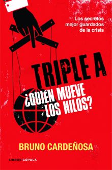 TRIPLE A. ¿QUIÉN MUEVE LOS HILOS?