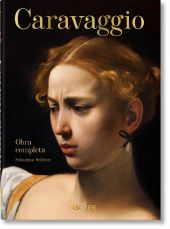 Caravaggio. L'opera completa. 45th Ed.