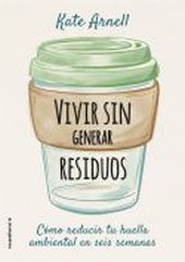 VIVIR SIN GENERAR RESIDUOS