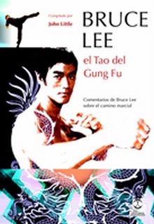 Bruce Lee. El Tao del Gung Fu