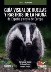 GUIA VISUAL HUELLAS Y RASTROS DE LA FAUNA EN ESPAÑA