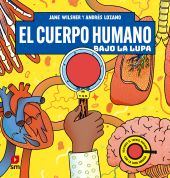 CUERPO HUMANO BAJO LA LUPA, EL