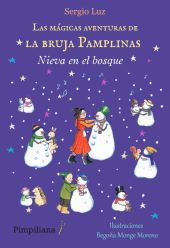 Las mágicas aventuras de la bruja Pamplinas: Nieva en el bosque