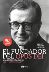 FUNDADOR DEL OPUS DEI (TOMO I), EL