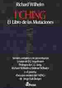 I CHING - EL LIBRO DE LAS MUTACIONES