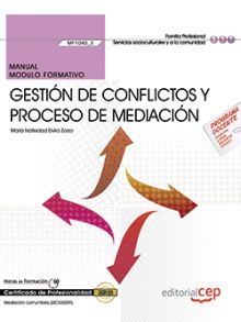 MANUAL. GESTION DE CONFLICTOS Y PROCESO DE MEDIACI
