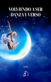 Volviendo a ser danza y verso