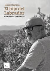 JAVIER CÁMARA: EL HIJO DEL LABRADOR