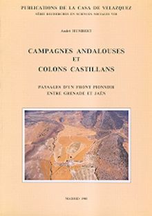 CAMPAGNES ANDALOUSES ET COLONS CASTILLANS