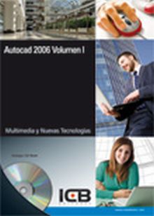 Autocad 2006 Vol. I - Incluye Contenido Multimedia