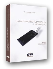 LAS INTERVENCIONES TELEFONICAS EN EL SISTEMA PENAL