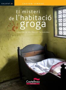 EL MISTERI DE L'HABITACIÓ GROGA (KALAFAT)