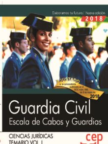 GUARDIA CIVIL. ESCALA DE CABOS Y GUARDIAS. CIENCIAS JURÍDICAS. TEMARIO VOL. I.