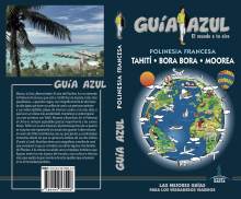 POLINESIA FRANCESA TAHITI. BORA BORA MOOREA GUIA AZUL