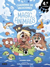 Magic Animals. Cuaderno de vacaciones. 4º de Primaria