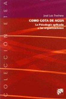Como gota de agua. La psicología aplicada a las organizaciones