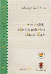 EFECTOS Y UTILIDAD DE LA ROMIFIDINA PARA LA SEDACIÓN Y ANESTESIA EN ÉQUIDOS