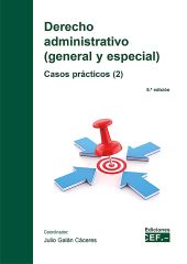 DERECHO ADMINISTRATIVO (GENERAL Y ESPECIAL) CASOS PRACTICOS (2)