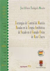 ESTRATEGIA Y CONTROL DE MASTITIS BASADAS EN LA TERAPIA ANTIBIÓTICA DE SECADO EN 
