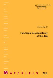 FUNCTIONAL NEUROANATOMY OF THE DOG