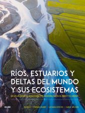 RIOS, ESTUARIOS Y DELTAS DEL MUNDO Y SUS ECOSISTEMAS