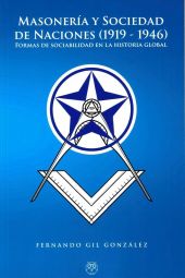 MASONERIA Y SOCIEDAD DE NACIONES (1919-1946)