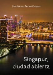 Singapur, ciudad abierta