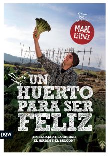 UN HUERTO PARA SER FELIZ