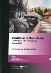 Territorios (in)transitados. Claves para una educación (im)posible