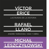ANDREI TARKOVSKI. VIDA Y OBRA. LAS RUINAS DE LA HI