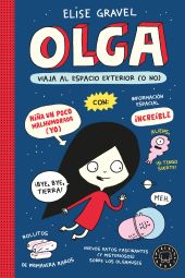 OLGA VIAJA AL ESPACIO EXTERIOR (O NO). NUEVA EDICIÓN.