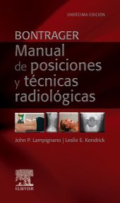 BONTRAGER MANUAL DE POSICIONES Y TECNICAS RADIOLOGICAS 11ªE