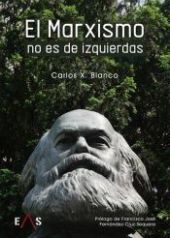 MARXISMO NO ES DE IZQUIERDAS, EL