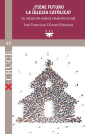 TIENE FUTURO LA IGLESIA CATOLICA?