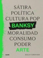 BANKSY. SATIRA, POLITICA...