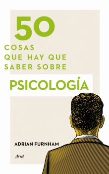 50 cosas que hay que saber sobre psicología
