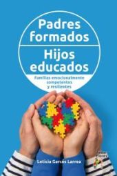 Padres formados, hijos educados. Familias emocionalmente competentes y resilient
