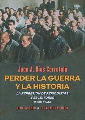 Perder la guerra y la historia