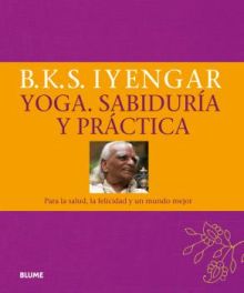 YOGA. SABIDURIA Y PRACTICA