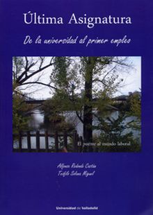 ÚLTIMA ASIGNATURA. De la Universidad al primer empleo